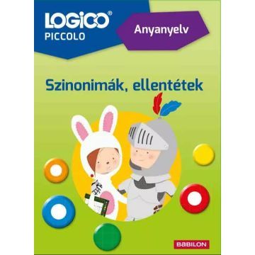 Logico Piccolo: Anyanyelv - Szinonimák, ellentétek